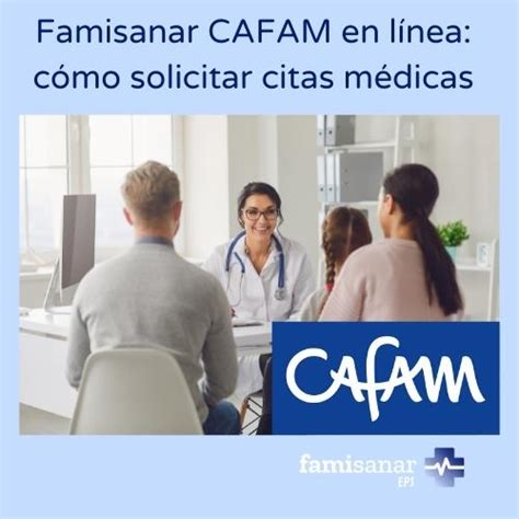 cancelar cita famisanar cafam|Famisanar EPS